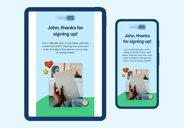 Welcome email displayed on tablet and mobile screens, showing a message thanking the user for signing up and offering a free planner.